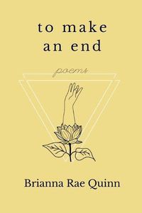 Cover image for To Make an End: Poems