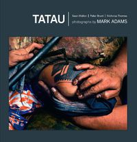 Cover image for Tatau: Samoan Tattoo, New Zealand Art, Global Culture