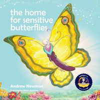 Cover image for The Home For Sensitive Butterflies: Gently inviting sensitive souls to settle at home on earth