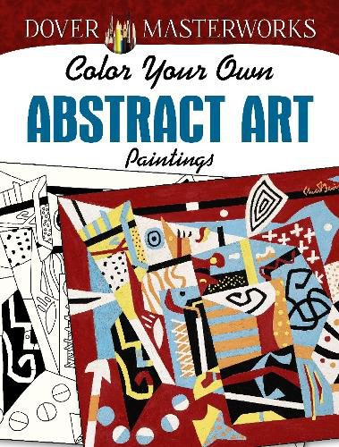 Cover image for Dover: Masterworks Color Your Own Abstract Art Paintings