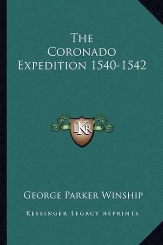 The Coronado Expedition 1540-1542