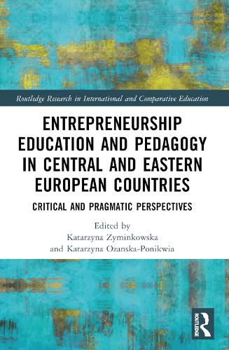 Cover image for Entrepreneurship Education and Pedagogy in Central and Eastern European Countries