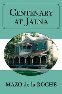 Cover image for Centenary at Jalna