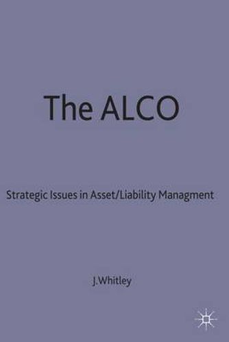 Cover image for The ALCO: Strategic Issues in Asset/Liability Management