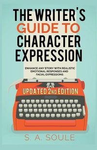 Cover image for The Writer's Guide to Character Expression