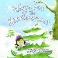 Cover image for Where Are All the Minnesotans?