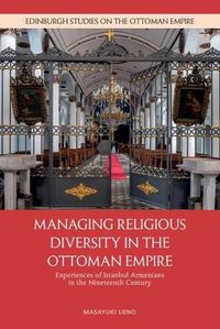 Cover image for Managing Religious Diversity in the Ottoman Empire