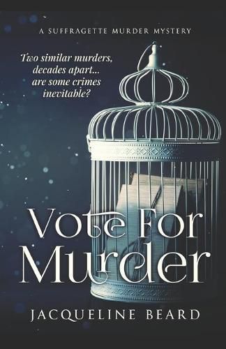 Cover image for Vote For Murder: A Suffragette Murder Mystery