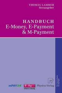 Cover image for Handbuch E-Money, E-Payment & M-Payment
