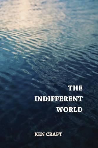 The Indifferent World