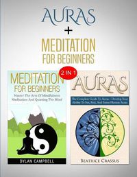 Cover image for Auras & Meditation: 2 in 1 Bundle - Close Your Eyes and Feel The Energy