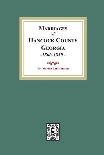 Cover image for Marriages of Hancock County, Georgia, 1806-1850