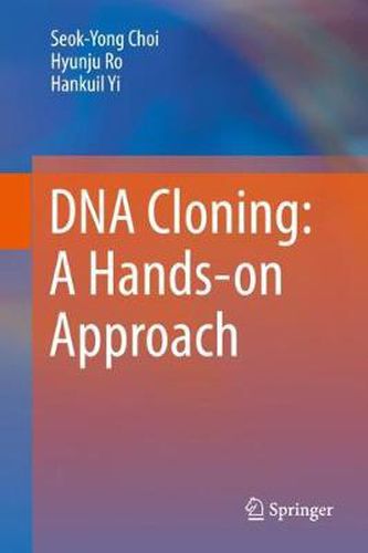 Cover image for DNA Cloning: A Hands-on Approach