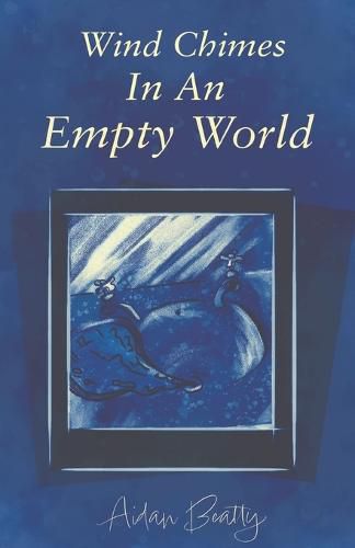 Cover image for Wind Chimes In An Empty World