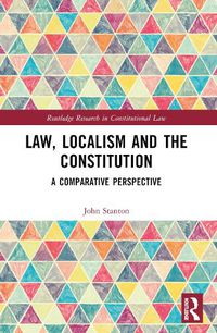 Cover image for Law, Localism, and the Constitution