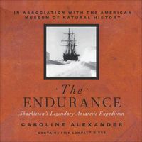 Cover image for The Endurance: Shackleton's Legendary Antarctic Expedition