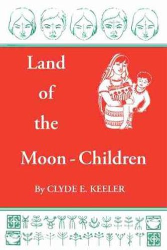 Cover image for Land of the Moon-Children: The Primitive San Blas Culture in Flux