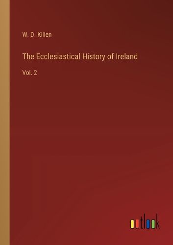 The Ecclesiastical History of Ireland