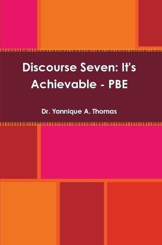 Cover image for Discourse Seven: It's Achievable - PBE