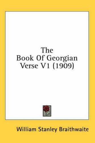 Cover image for The Book of Georgian Verse V1 (1909)