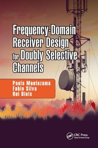 Cover image for Frequency-Domain Receiver Design for Doubly Selective Channels