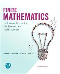 Cover image for Finite Mathematics for Business, Economics, Life Sciences, and Social Sciences and Mylab Math with Pearson Etext -- 24-Month Access Card Package