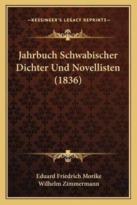 Cover image for Jahrbuch Schwabischer Dichter Und Novellisten (1836)