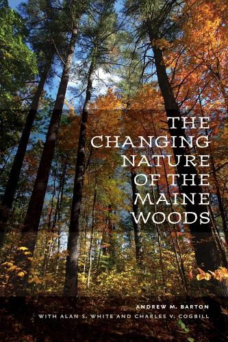 Cover image for The Changing Nature of the Maine Woods