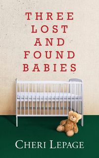 Cover image for Three Lost and Found Babies