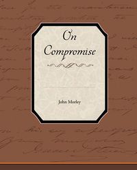 Cover image for On Compromise