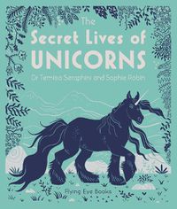 Cover image for The Secret Lives of Unicorns