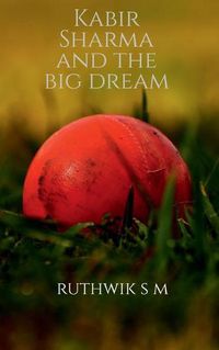 Cover image for Kabir Sharma and the big dream