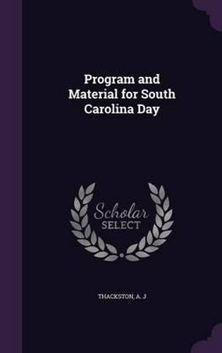 Cover image for Program and Material for South Carolina Day