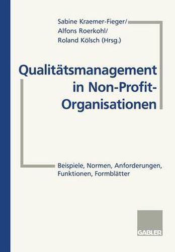 Cover image for Qualitatsmanagement in Non-Profit-Organisationen: Beispiele, Normen, Anforderungen, Funktionen, Formblatter