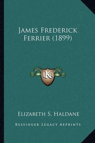 James Frederick Ferrier (1899)