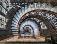 Cover image for The Space within Inside Great Chicago Buildings