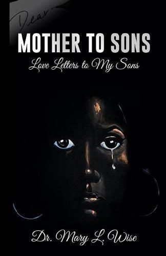 Cover image for Mother to Sons: Love Letters to My Sons