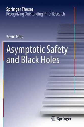 Cover image for Asymptotic Safety and Black Holes