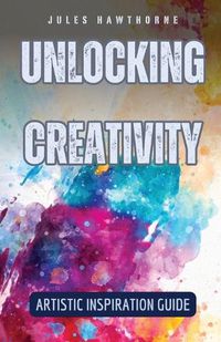 Cover image for Unlocking Creativity