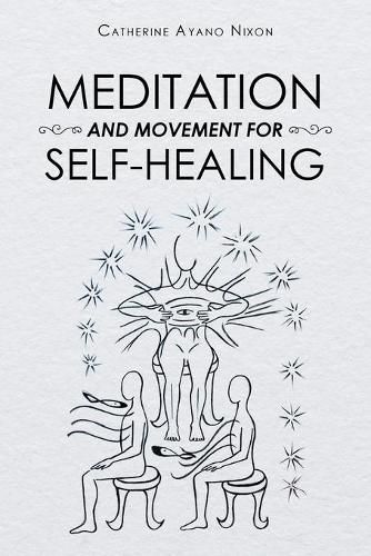 Cover image for Meditation and Movement for Self-Healing