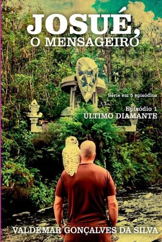 Cover image for Josue, O Mensageiro.