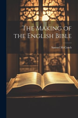 Cover image for The Making of the English Bible
