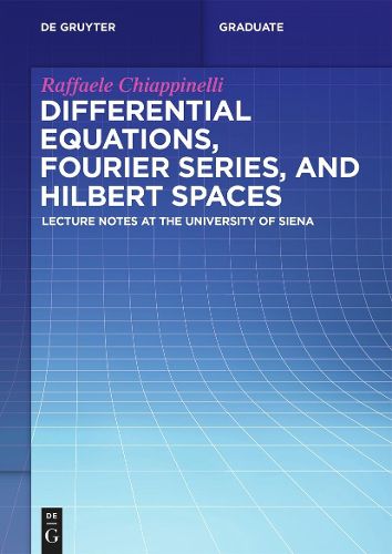 Cover image for Differential Equations, Fourier Series, and Hilbert Spaces
