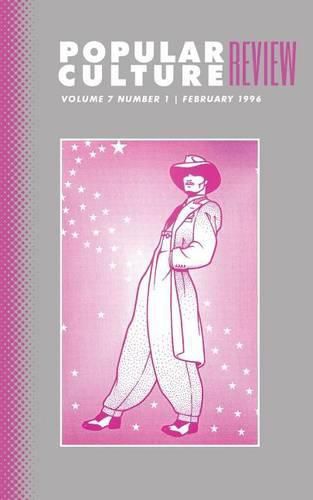 Popular Culture Review: Vol. 7, No. 1, February 1996