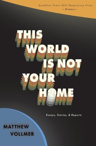 Cover image for This World Is Not Your Home