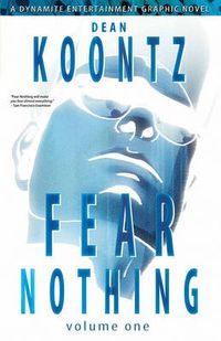 Cover image for Dean Koontz' Fear Nothing Volume 1