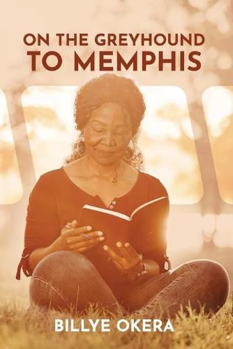 Cover image for On The Greyhound To Memphis: Passions, Places, People