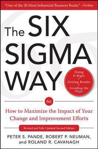 Cover image for The Six Sigma Way:  How to Maximize the Impact of Your Change and Improvement Efforts, Second edition