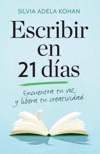 Cover image for Escribir en 21 dias / Write for 21 Days in a Row