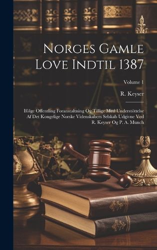 Cover image for Norges Gamle Love Indtil 1387